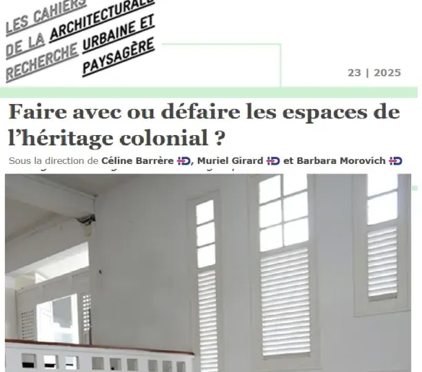 Faire avec ou défaire les espaces de l’héritage colonial ?